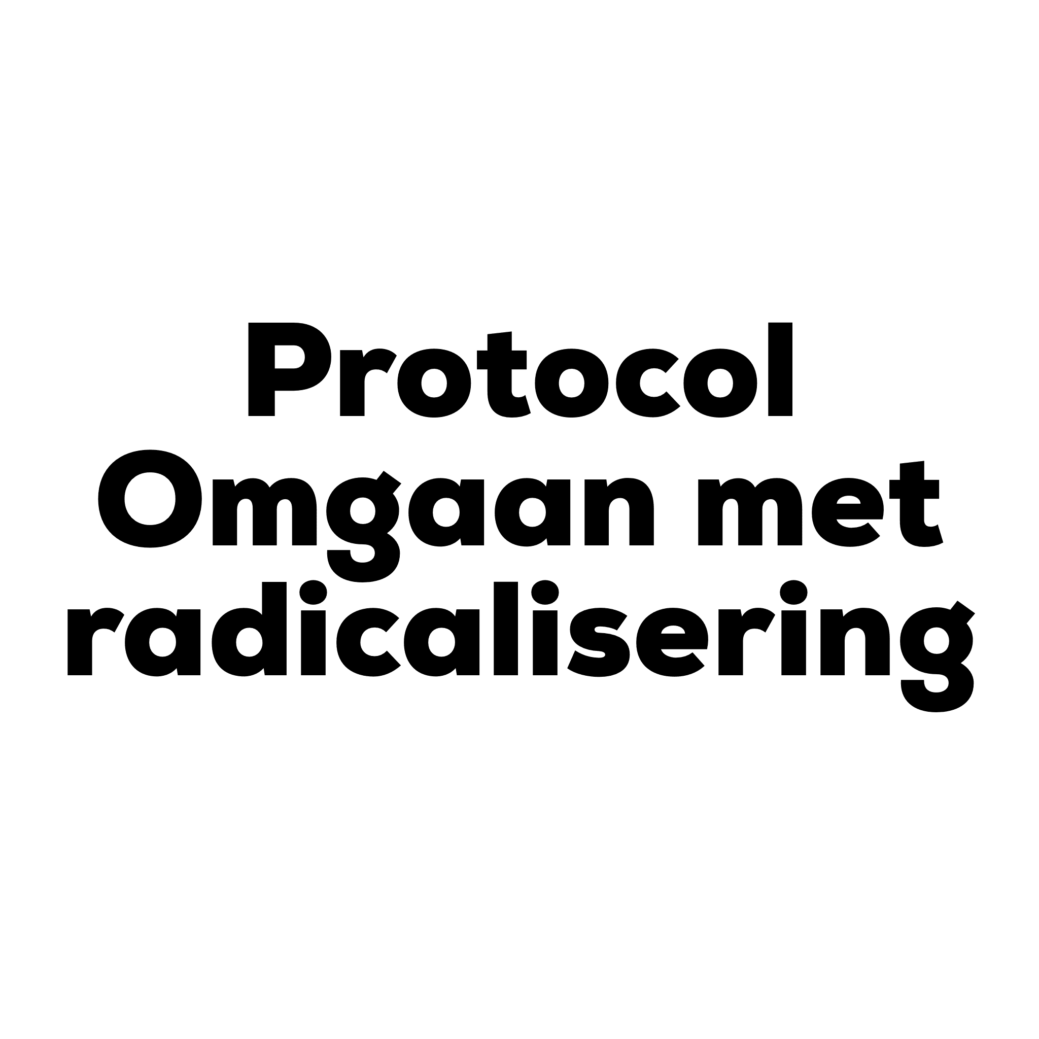 Protocol Omgaan met radicalisering